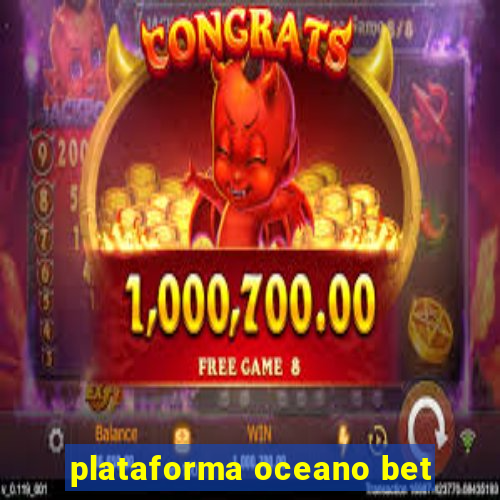 plataforma oceano bet